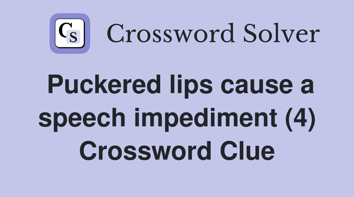 speech impediment crossword clue